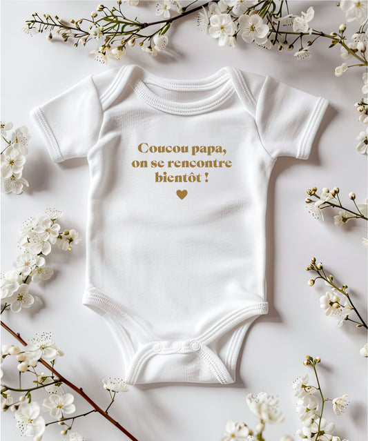 Coucou papa, on se rencontre bientôt !