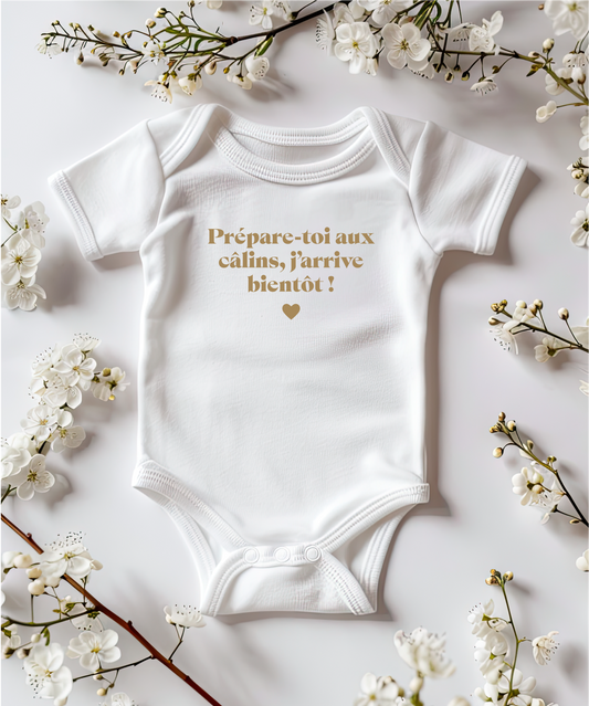 Prépare-toi aux câlins, j’arrive bientôt !